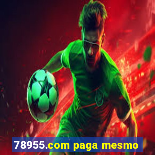 78955.com paga mesmo